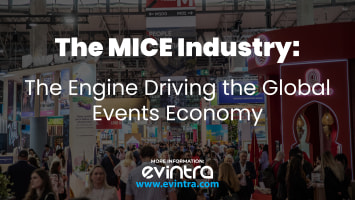 The MICE Industry: The Engine Driving the Global Events Economy